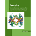 Proteins: Computational Approaches and Bioinformatics Analysis