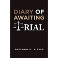 Diary of Awaiting Trial