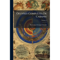 Oeuvres Complètes De Cabanis; Volume 5