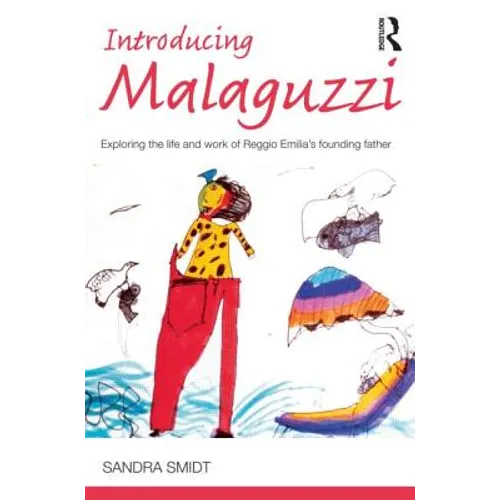 Introducing Malaguzzi: Exploring the Life and Work of Reggio Emilia's Founding Father