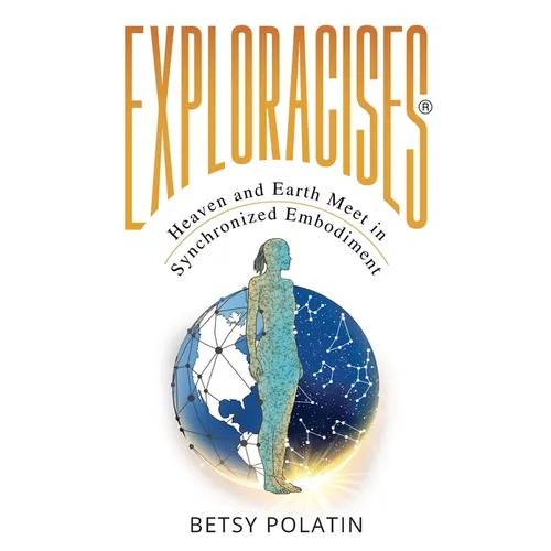 Exploracises: Heaven and Earth Meet in Synchronized Embodiment