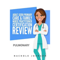 Adult-Gero Primary Care and Family Nurse Practitioner Certification Review: Pulmonary