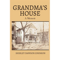 Grandma's House: A Memoir