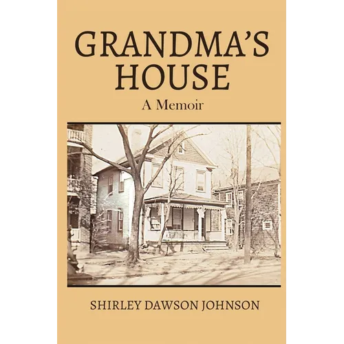 Grandma's House: A Memoir