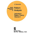 Lectures in Pattern Theory: Volume 2: Pattern Analysis