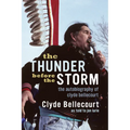 The Thunder Before the Storm: The Autobiography of Clyde Bellecourt