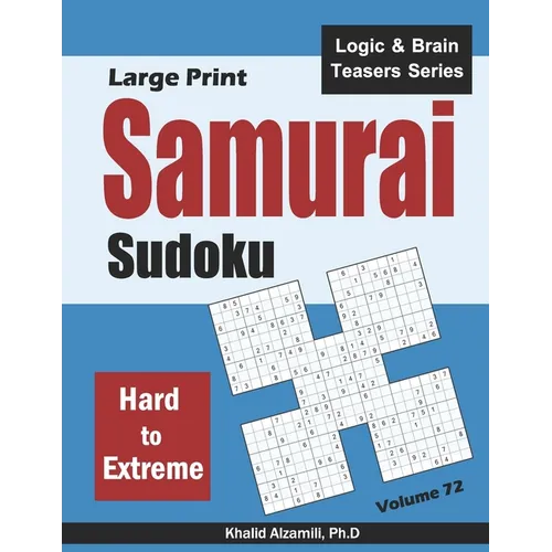 Large Print Samurai Sudoku: 500 Hard to Extreme Sudoku Puzzles Overlapping into 100 Samurai Style