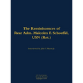 The Reminiscences of Rear Adm. Malcolm F. Schoeffel, USN (Ret.): 1898-1991