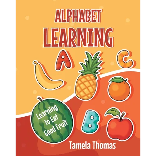 Alphabet Learning: Learning to Eat Good Fruit