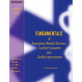 Fundamentals of Emergency Medical Services System Evaluation and Quality Improvement: A Resource Manual for EMS Quality Mangers