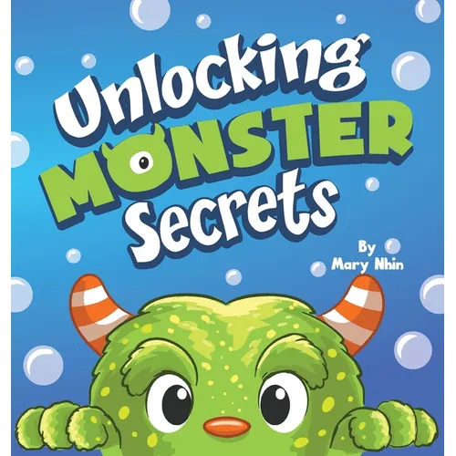 Unlocking Monster Secrets: A Rhyming Read Aloud About Fear of the Dark, Perfect for Halloween