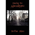 During the Apocalypse