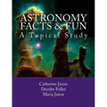 Astronomy Facts & Fun: A Topical Study