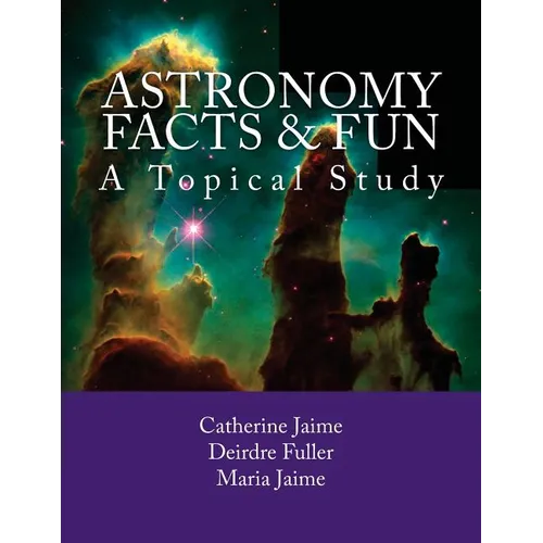 Astronomy Facts & Fun: A Topical Study