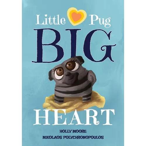Little Pug Big Heart