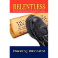 Relentless: The Socialist Attack on American Freedom