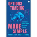 Options Trading Made Simple: A Beginner's Crash Course in Options Trading