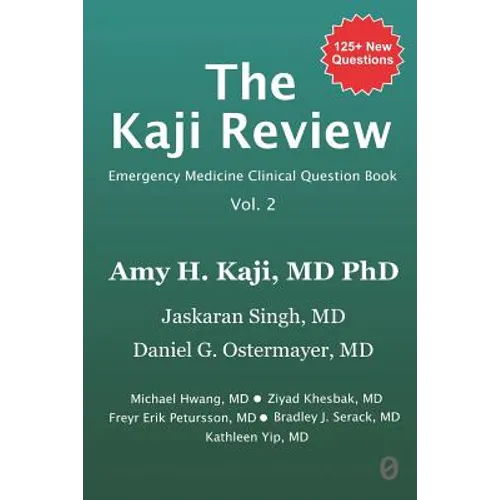 The Kaji Review Volume 2: Emergency Medicine Clinical Question Book