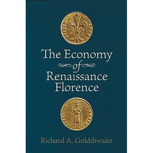 The Economy of Renaissance Florence