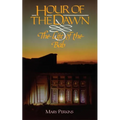 Hour Of The Dawn: The Life Of The Bab