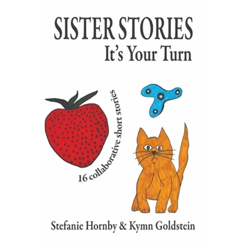 Sister Stories: It's Your Turn