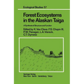 Forest Ecosystems in the Alaskan Taiga: A Synthesis of Structure and Function