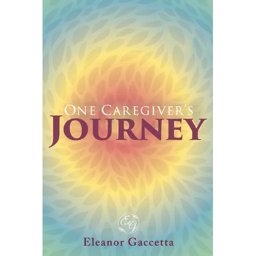 One Caregiver's Journey