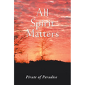 All Spirit Matters