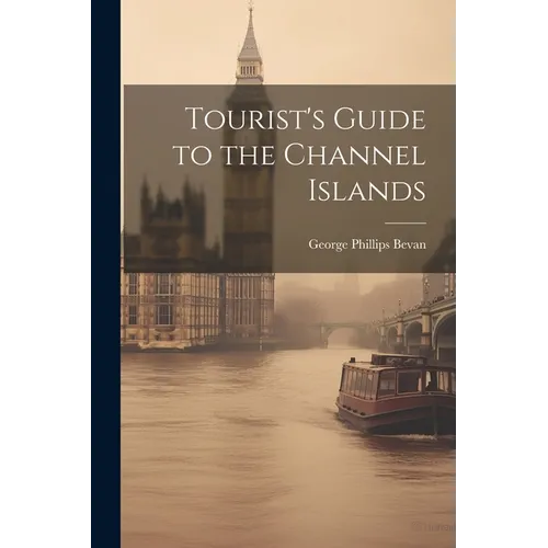 Tourist's Guide to the Channel Islands