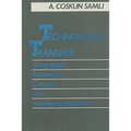 Technology Transfer: Geographic, Economic, Cultural, and Technical Dimensions