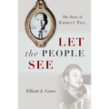 Let the People See: The Story of Emmett Till