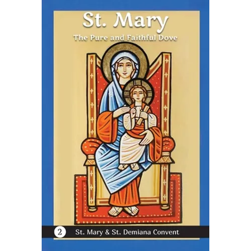 St. Mary: The Pure and Faithful Dove