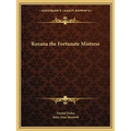 Roxana the Fortunate Mistress