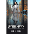 Quarterback: An Immigrant's Guide to Corporate North America