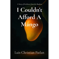 I Couldn't Afford A Mango