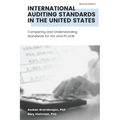 International Auditing Standards in the United States: Comparing and Understanding Standards for ISA and PCAOB