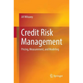 Credit Risk Management: Pricing, Measurement, and Modeling
