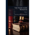 The Trade-mark Reporter; Volume 3