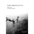 Another Vagabond Lost To Love: Berlin Stories on Leaving & Arriving