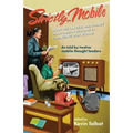 Strictly Mobile: How the Largest Man-Made Platform in History is Changing Our World