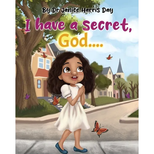 I Have a Secret, God...