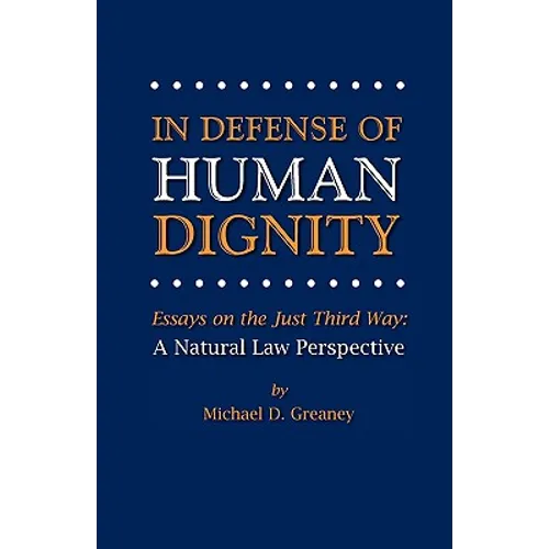 In Defense of Human Dignity