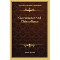 Clairvoyance And Clairaudience