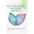 Tautopathic Materia Medica