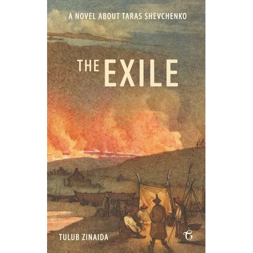 The Exile: A novel about Taras Shevchenko