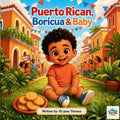 Puertorican, Boricua & Baby
