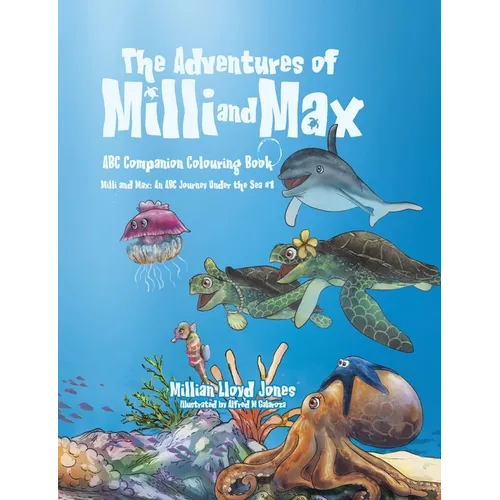 The Adventures of Milli and Max: ABC Companion Colouring Book