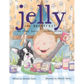 Jelly for Breakfast: and other Sweet, Singable Rhymes