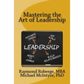 Mastering the Art of Leadership
