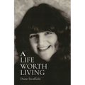 A Life Worth Living